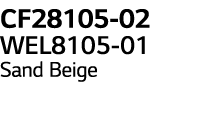CF28105-02 WEL8105-01 Sand Beige