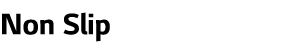 Non Slip