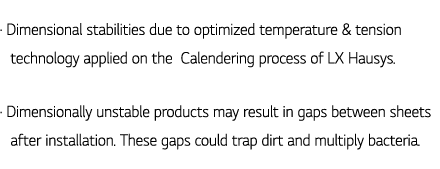   Dimensional stabilities due to optimized temperature & tension   technology applied on the Calendering process of L   