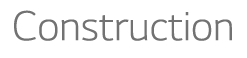 Construction