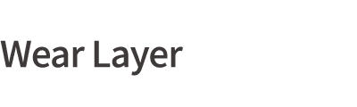 Wear Layer