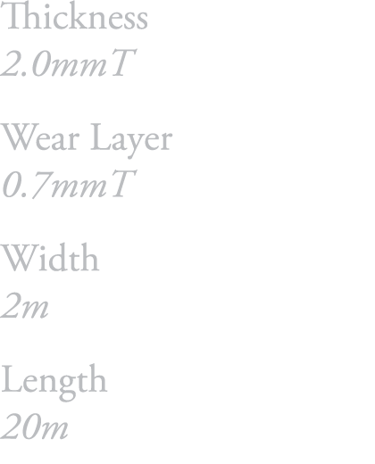 Thickness 2 0mmT Wear Layer 0 7mmT Width 2m Length 20m