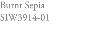 Burnt Sepia SIW3914-01
