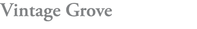 Vintage Grove