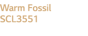 Warm Fossil SCL3551