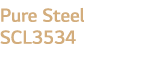 Pure Steel SCL3534