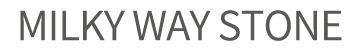 MILKY WAY STONE