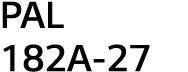 PAL 182A-27