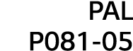 PAL P081-05