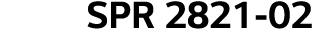 SPR 2821-02 
