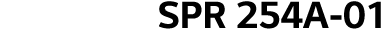 SPR 254A-01