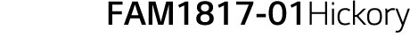 FAM1817-01Hickory