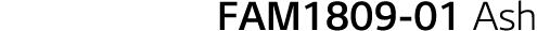 FAM1809-01 Ash