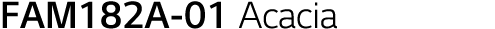 FAM182A-01 Acacia 