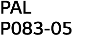 PAL P083-05