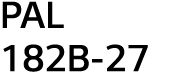 PAL 182B-27