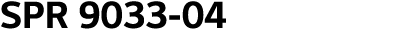SPR 9033-04