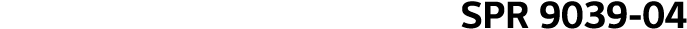 SPR 9039-04