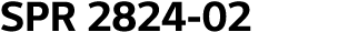 SPR 2824-02 