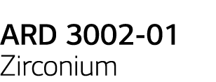 ARD 3002-01 Zirconium 