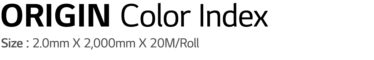 ORIGIN Color Index Size : 2 0mm X 2,000mm X 20M Roll