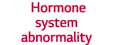  Hormone system abnormality