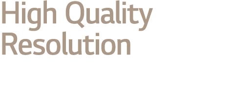 High Quality Resolution