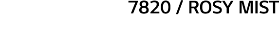 7820   Rosy Mist