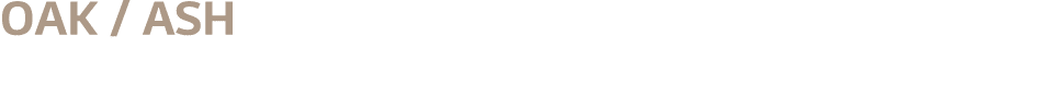 OAK   ash