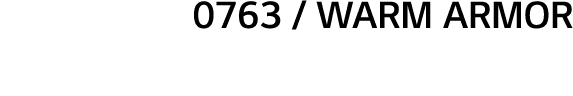 0763   Warm Armor 