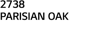 2738 PARISIAN OAK 