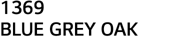 1369 BLUE GREY OAK