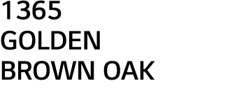 1365 GOLDEN BROWN OAK