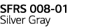 SFRS 008-01 Silver Gray