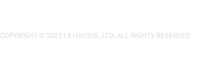 Copyright   2023 LX Hausys, Ltd  All Rights Reserved
